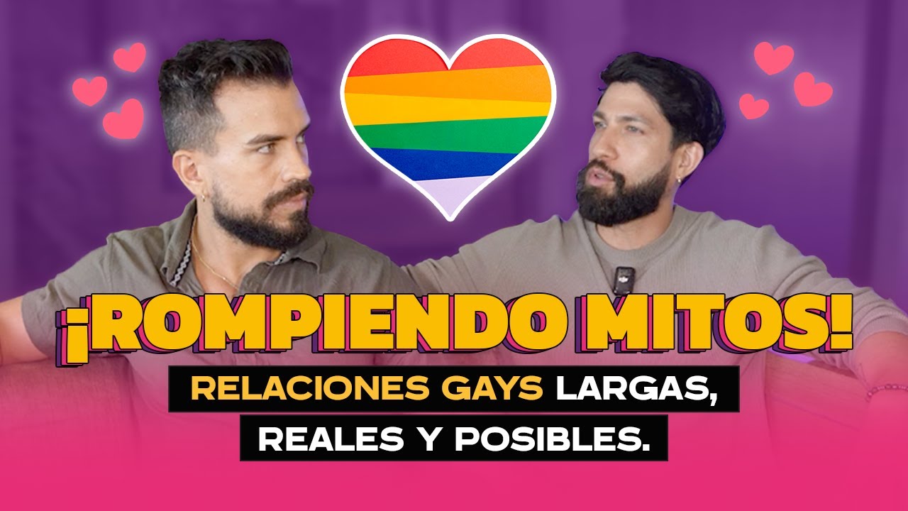 T1 E19 🌈¿Relaciones gays duraderas? Claro que sí.
