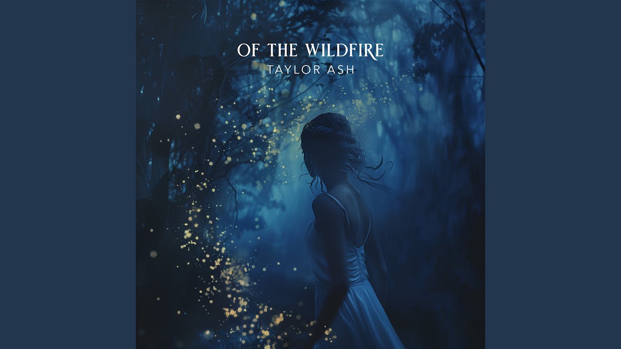 Of the Wildfire