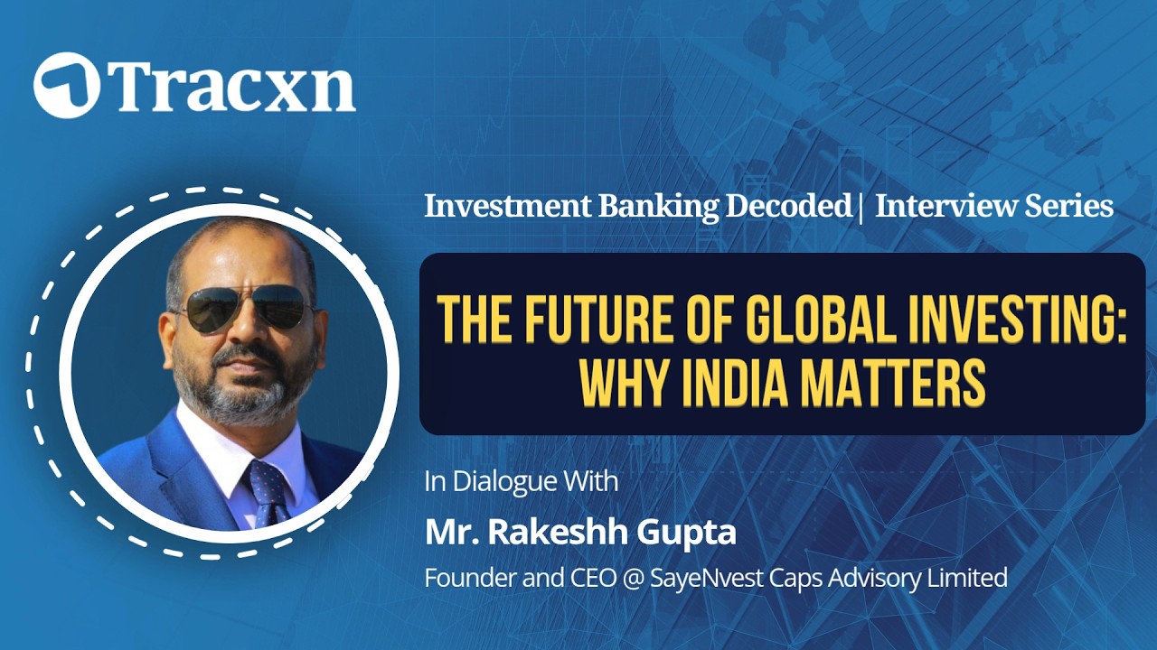 The Future of Global Investing: Why India Matters | Tracxn for IB