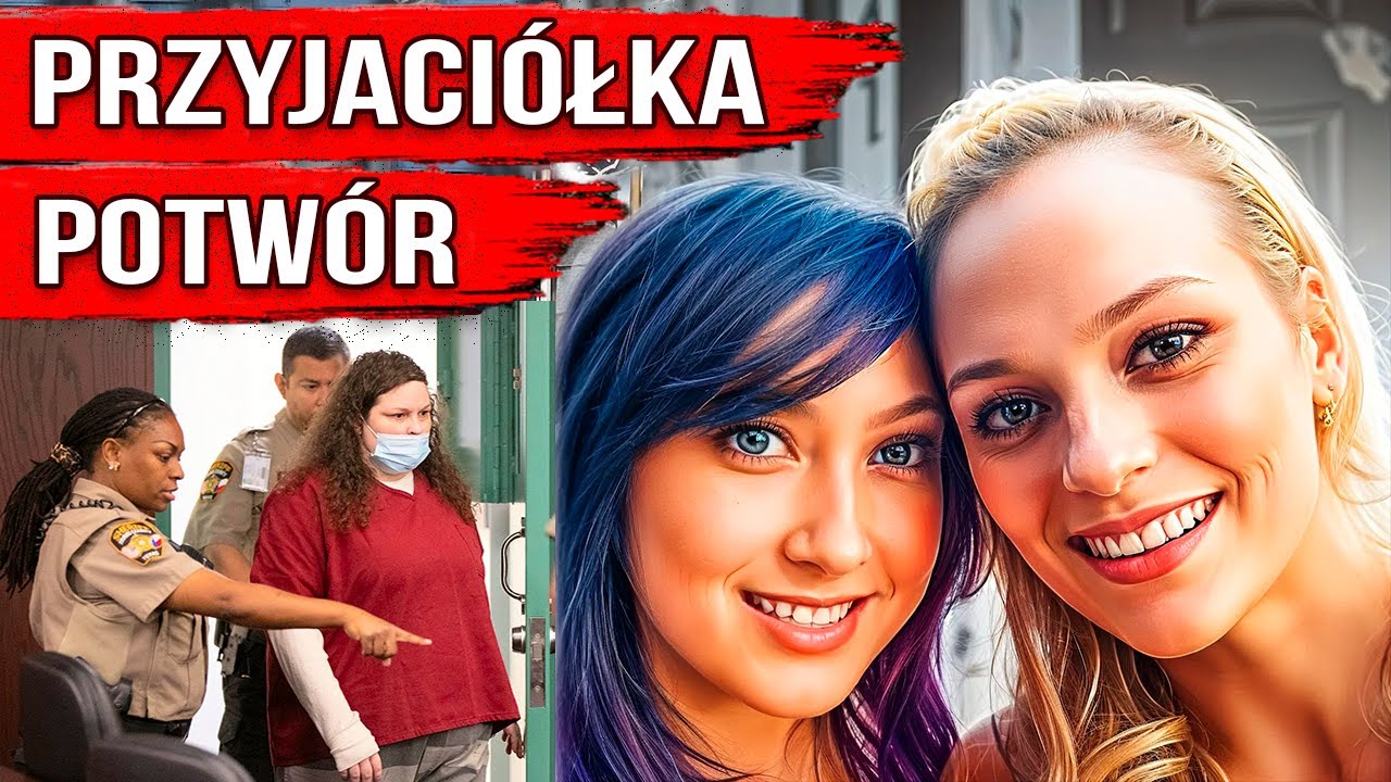 Na co stać najlepszą przyjaci&oacute;łkę? Sprawa Heidi Broussard