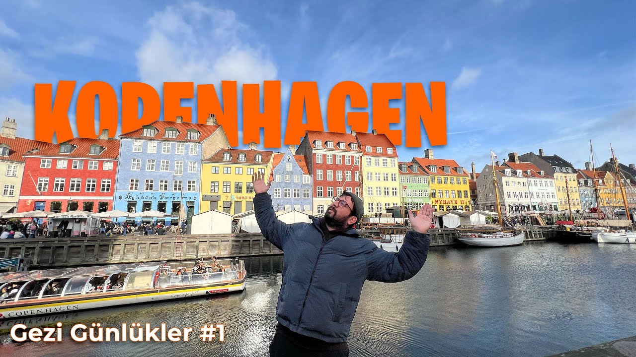 Danimarka Kopenhag Gezi Rehberi | Gezi Günlükleri #1