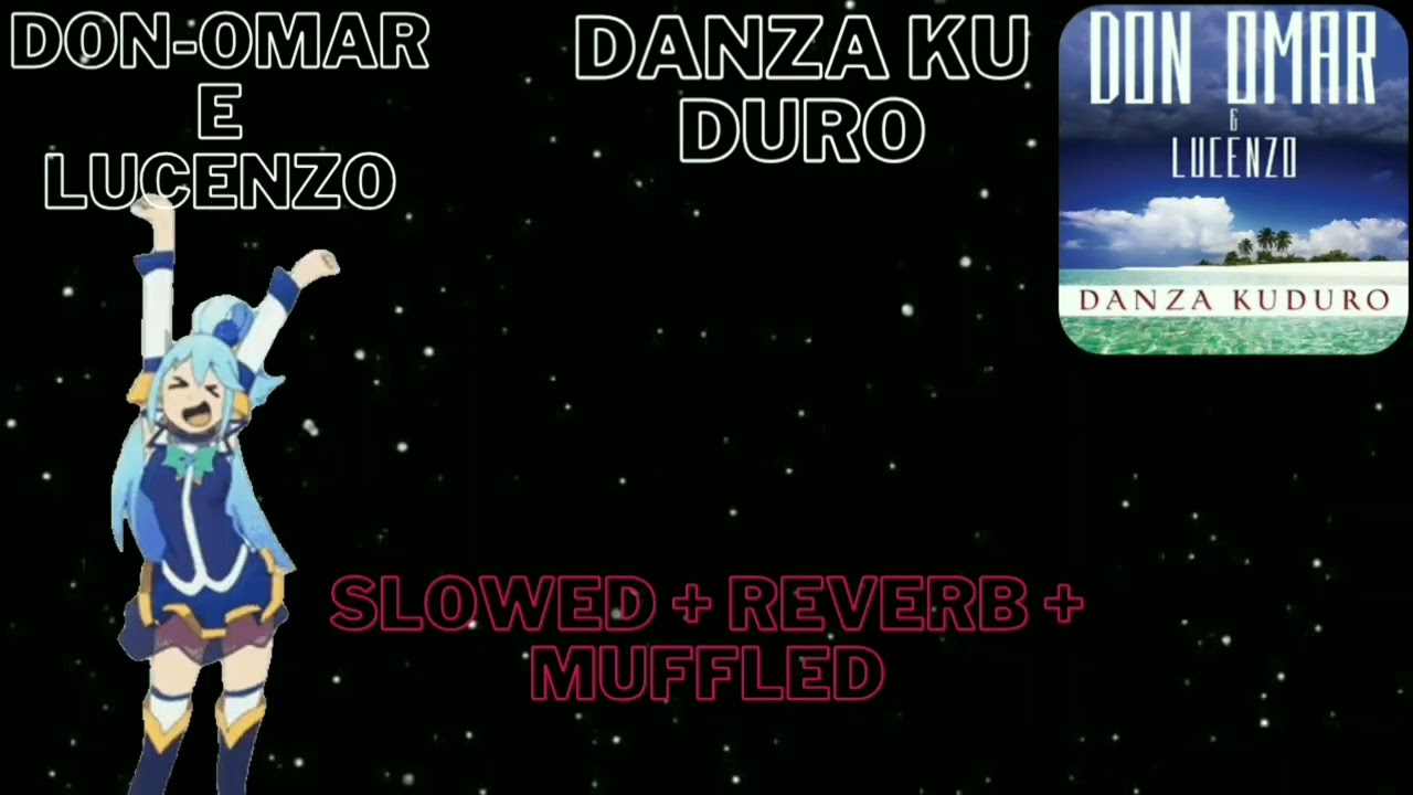 Don-Omar e Lucenzo - Danza-kuduro Slowed + Reverb + Muffled