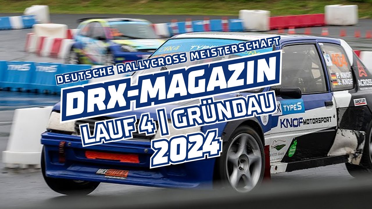 Lauf 4 Gründau | Deutsche Rallycross Meisterschaft DRX powered by TYPE S 2024