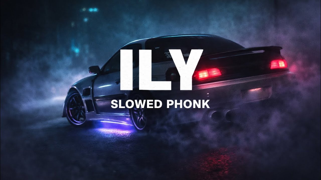 ILY (Slowed) – Dark Phonk | Phonkstation