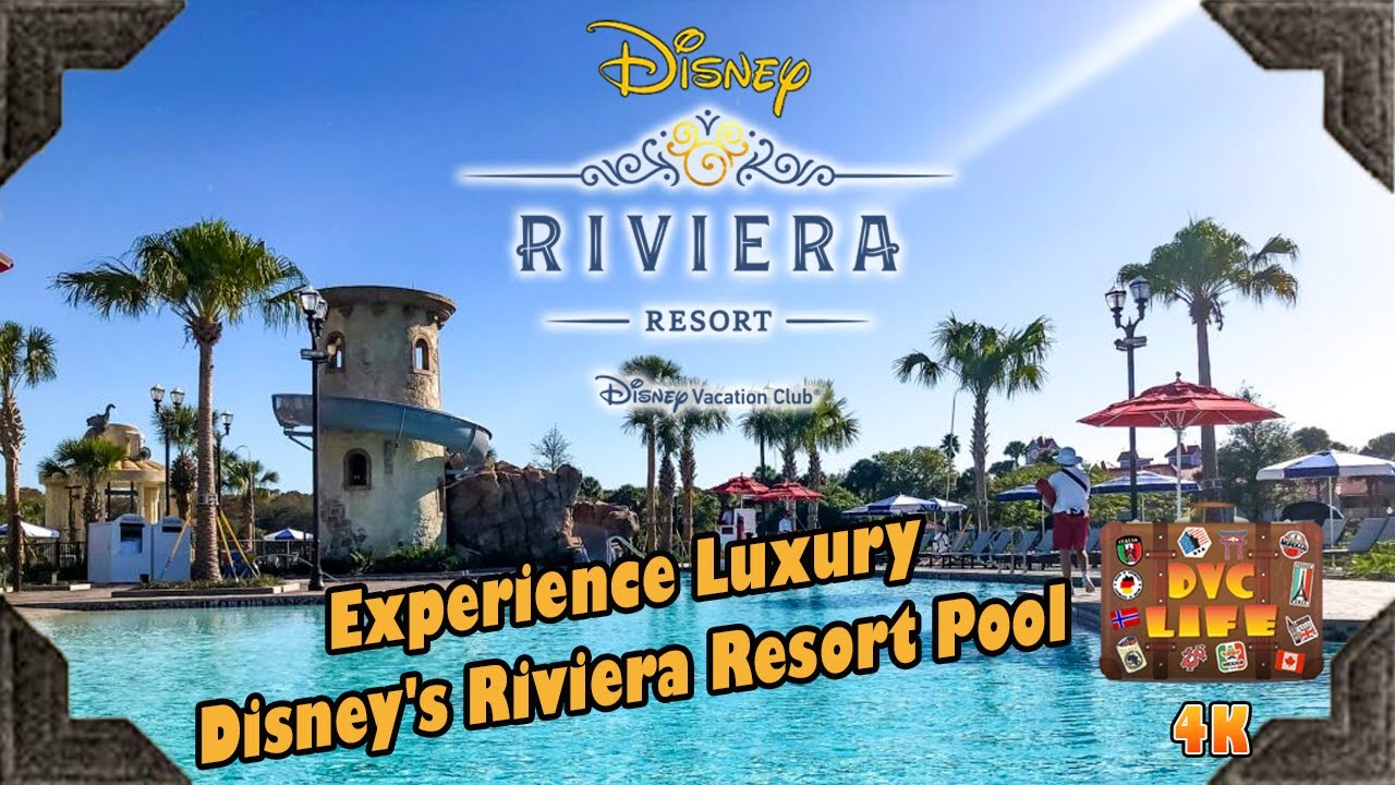 Experience Luxury at Disney's Riviera Resort Pool