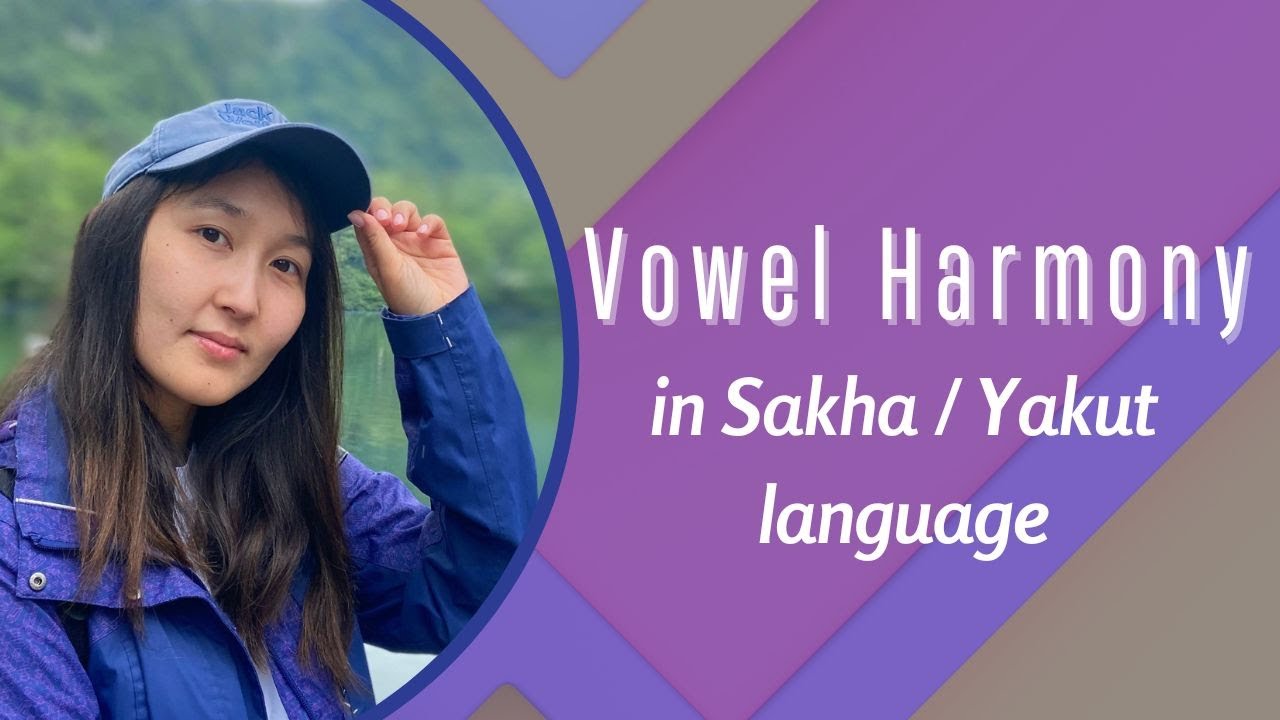 Vowel Harmony in Sakha (Yakut) language