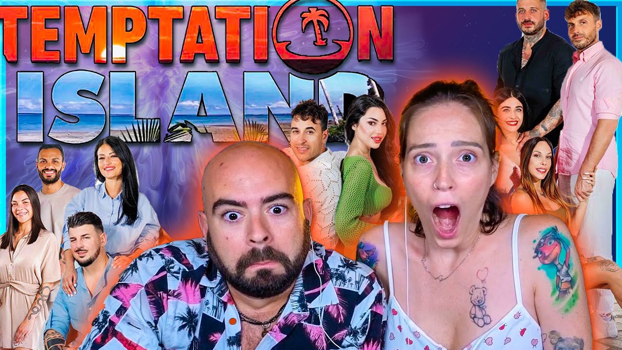 TEMPTATION ISLAND per la prima volta. Non smetto di ridere. Reaction con mio marito 😂