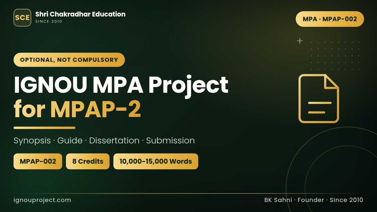 IGNOU MPA Project for MPAP 2 | MPAP-002 Synopsis Approval, Topics, Sample, Format & Submission Guide