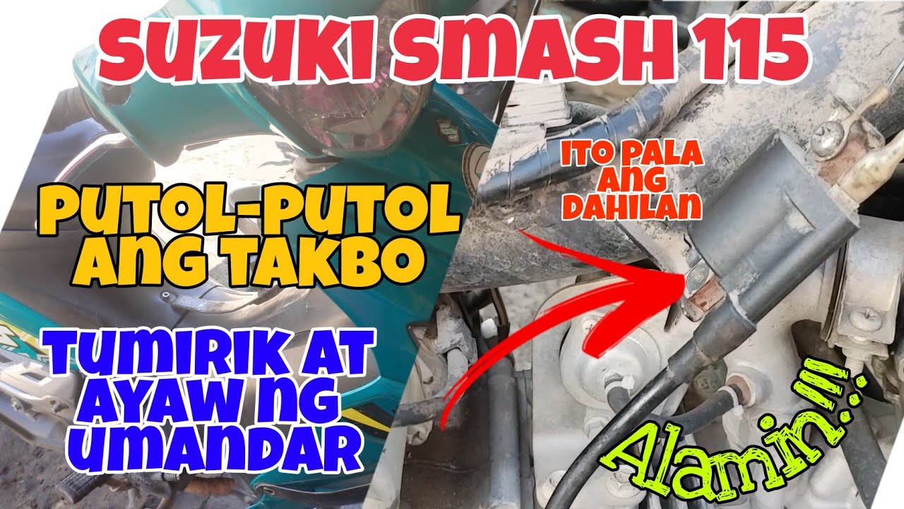 Suzuki Smash Putol-putol ang Takbo Tumirik at Ayaw ng Umandar. Bakit kaya? Alamin