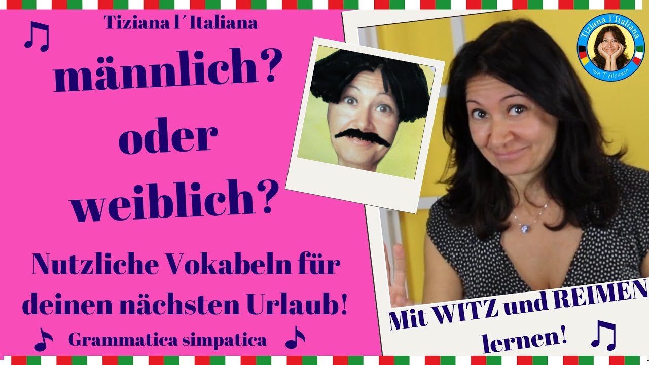 Italienische Substantive und Adjektive - Woher erkenne ich, ob männlich oder weiblich?