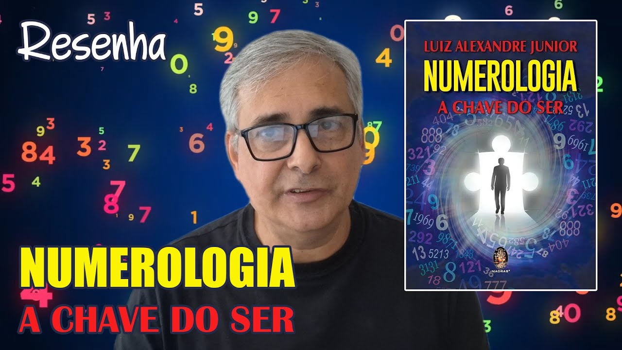 RESENHA de NUMEROLOGIA A Chave do Ser