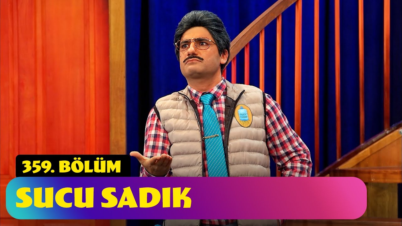 Sucu Sadık - 359. B&ouml;l&uuml;m (G&uuml;ld&uuml;r G&uuml;ld&uuml;r Show)