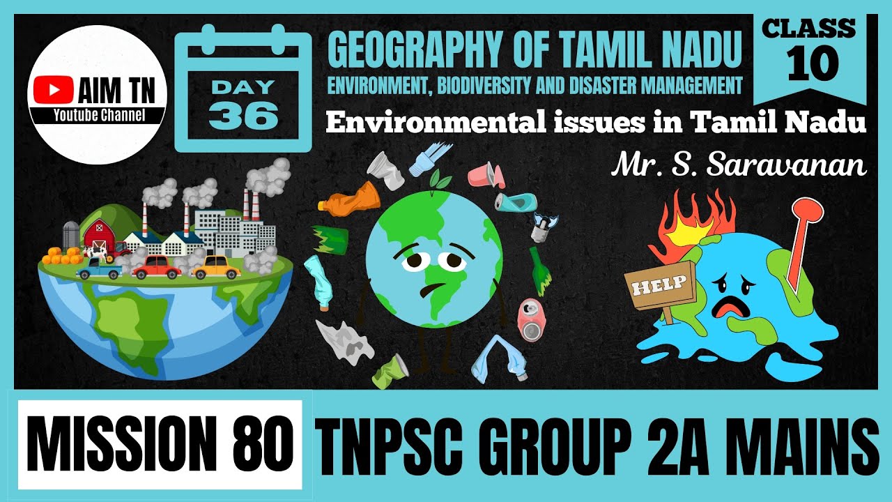 🌎 Geography📍| Class - 10 | Environmental issues in Tamil Nadu | Mr. Saravanan.S | Mission 80