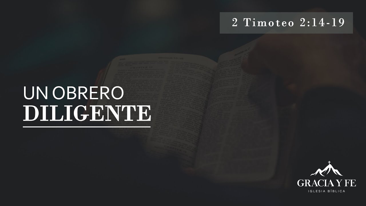 Un obrero Diligente | 2 Timoteo 