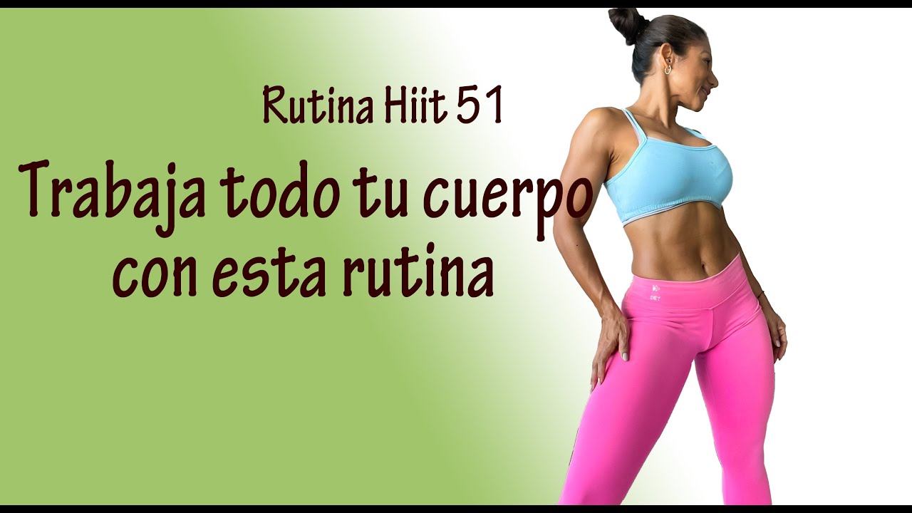 Trabaja todo tu cuerpo con esta rutina - 30 minutos |Rutina Hiit 51 |QUEMA GRASA Y TONIFICA