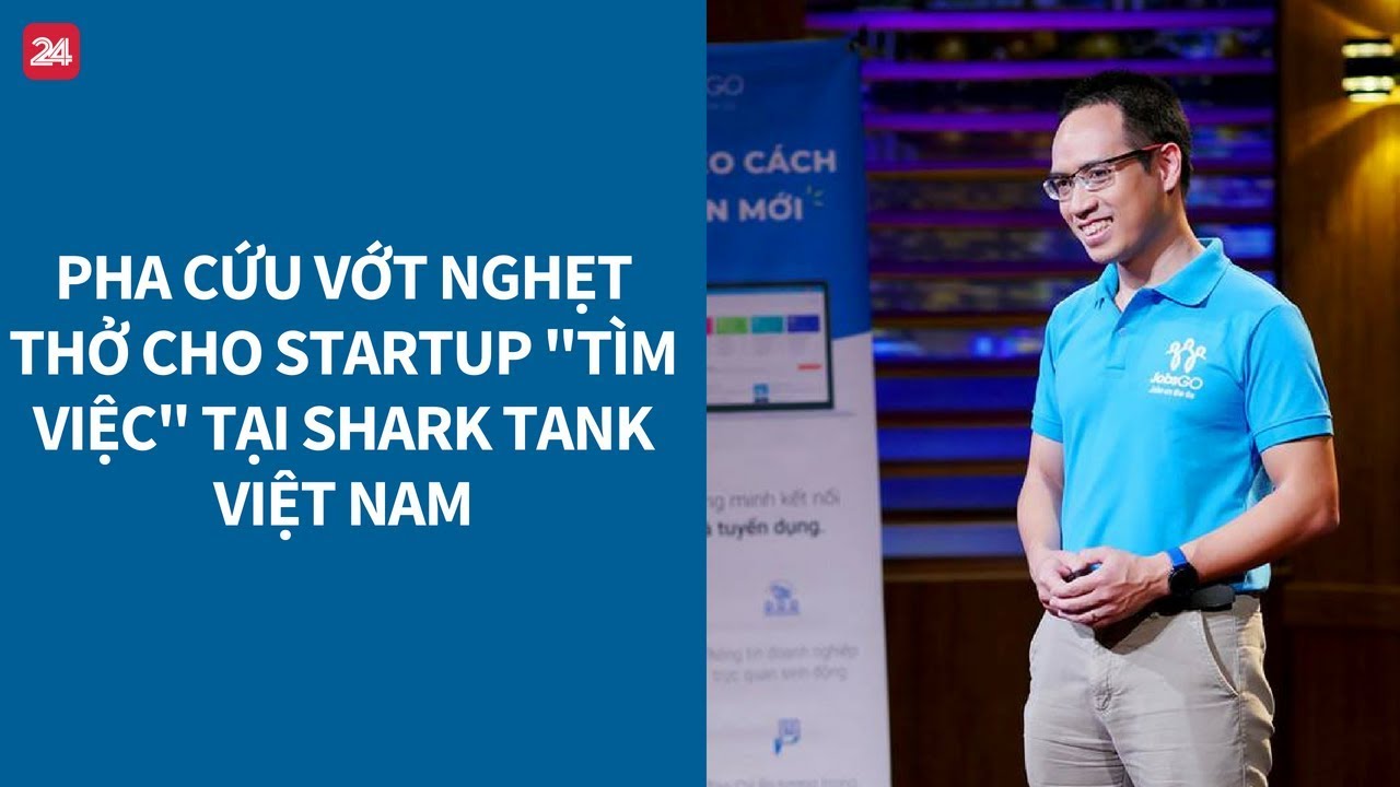 Shark Tank VN tập 6: Pha cứu vớt nghẹt thở cho startup 