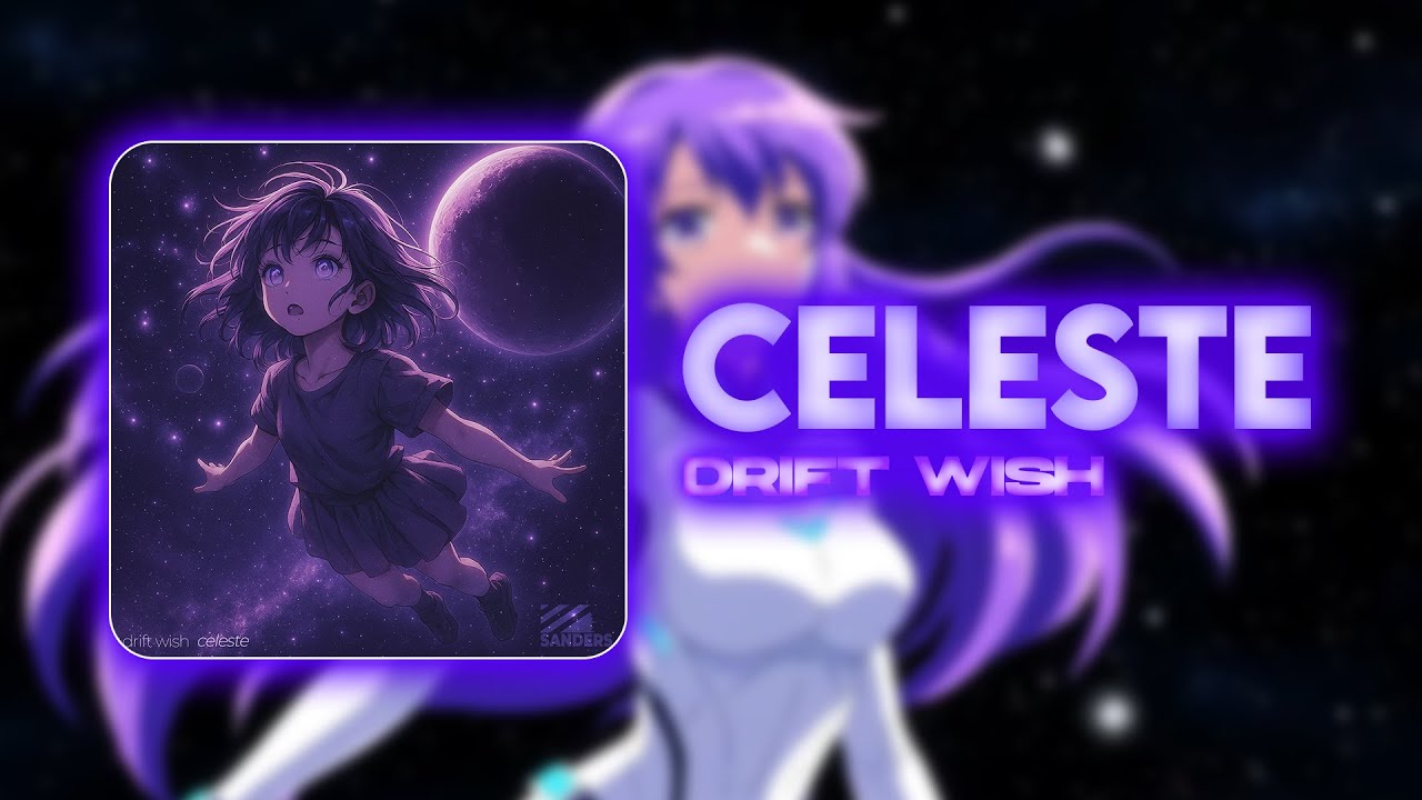 DRIFT WISH - CELESTE (Official Video)
