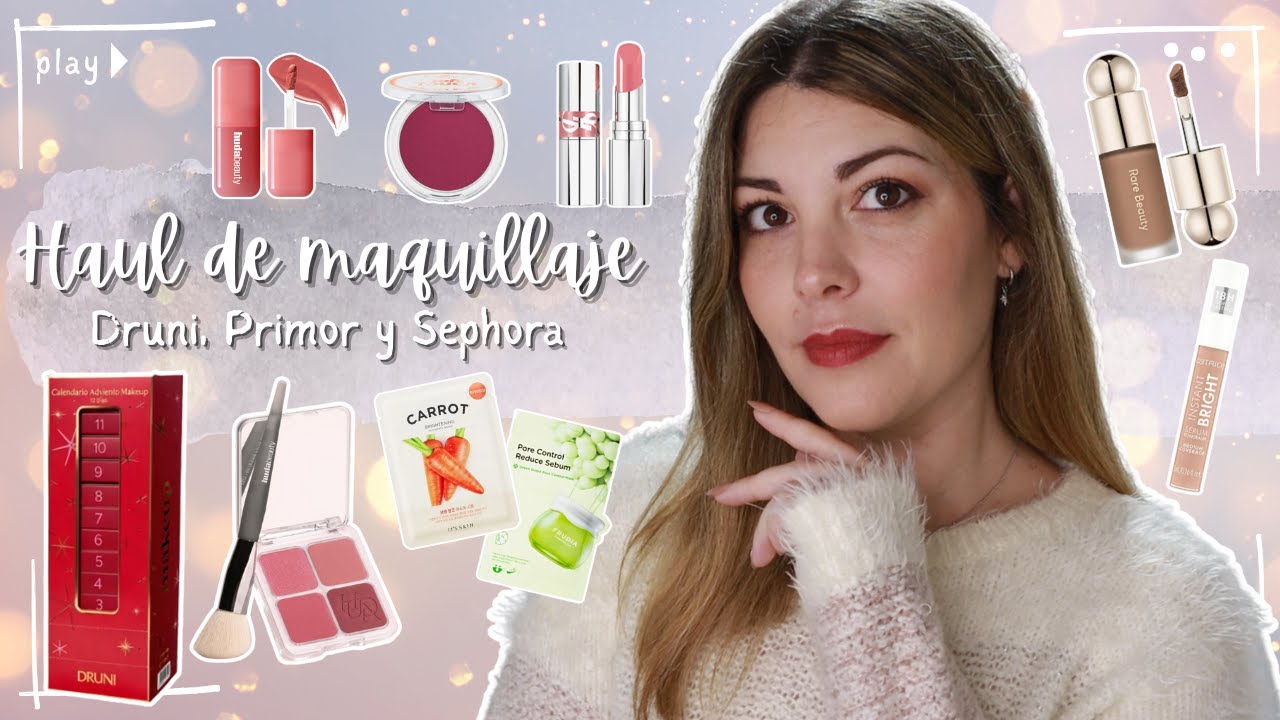 HAUL MAQUILLAJE | Sephora, Druni y Primor ✨