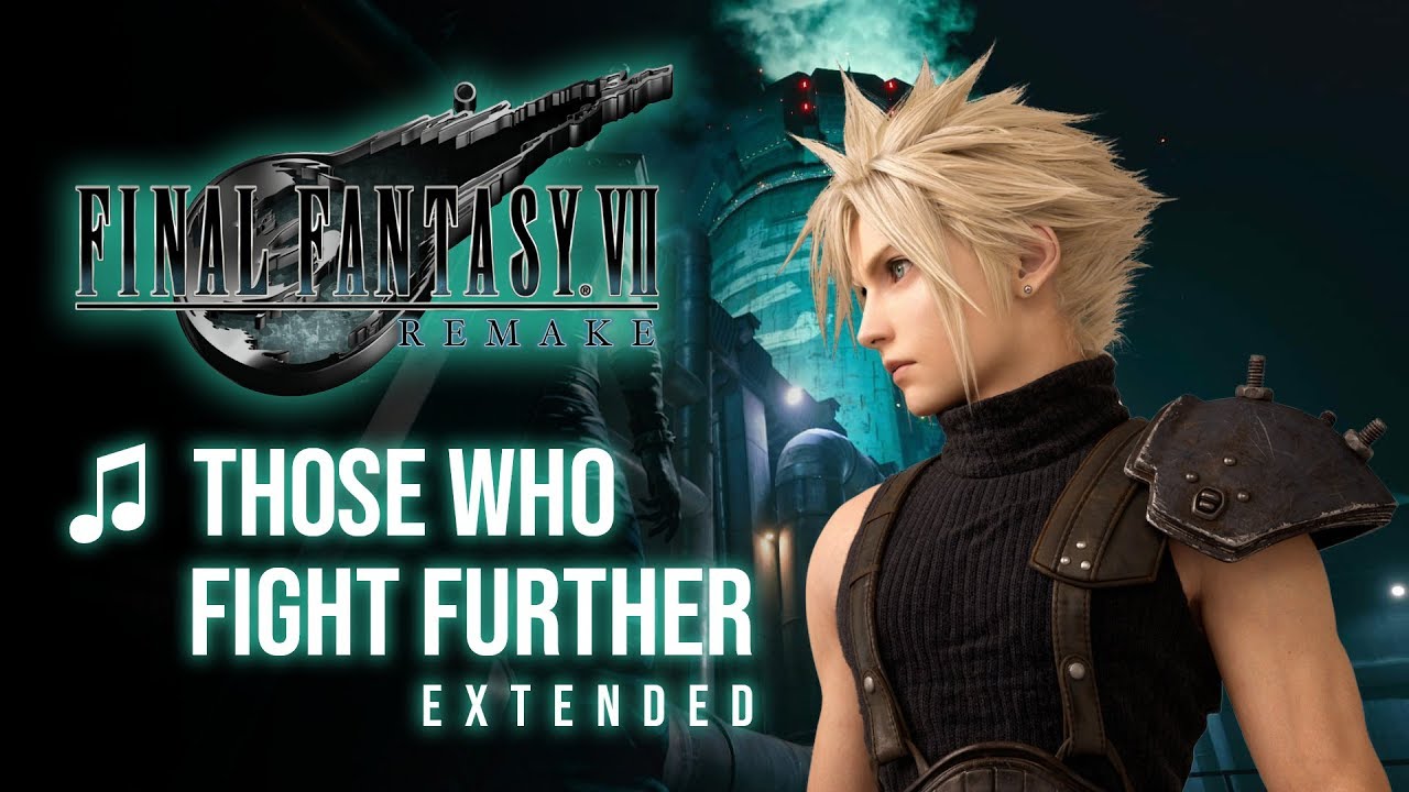 Final Fantasy VII Remake - Those Who Fight Further Extended