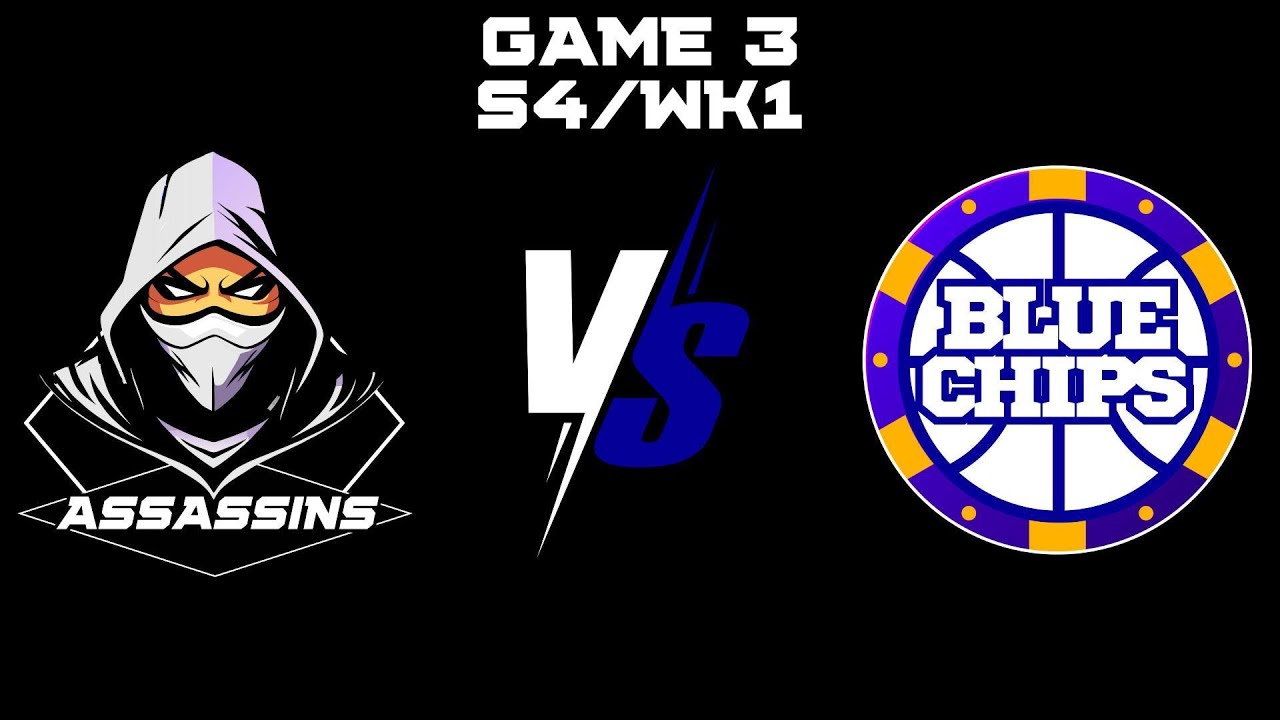BLUE CHIPS VS ASSASSINS  (S4-W1-G3)