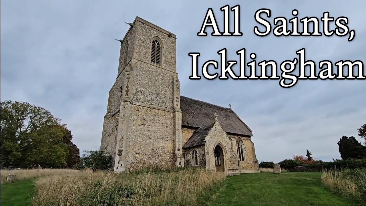 Tour of All Saints, Icklingham