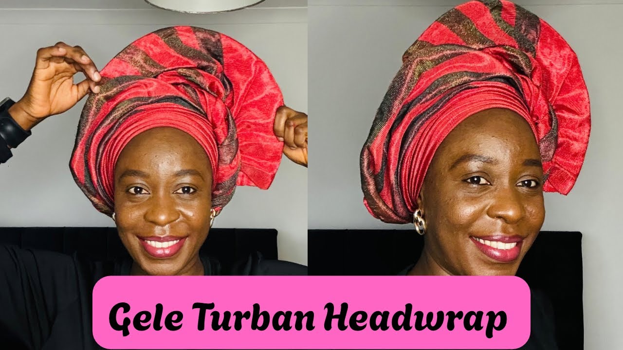 How to Tie Gele by Yourself – Step-by-Step Headwrap Tutorial