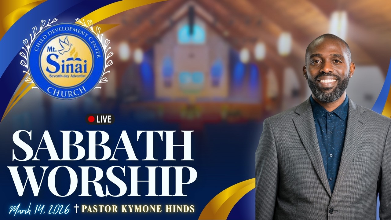 Sabbath Worship - Pastor Kymone Hinds - March 14, 2026