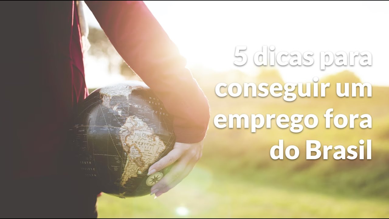 [LIVE] 5 dicas para conseguir um emprego fora do Brasil