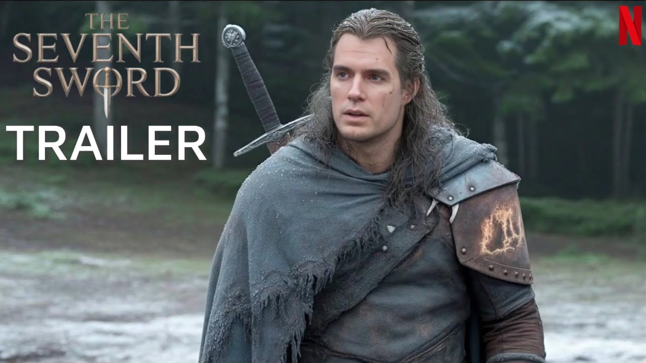 The Seventh Sword (2025) | Henry Cavill Epic Fantasy Trailer