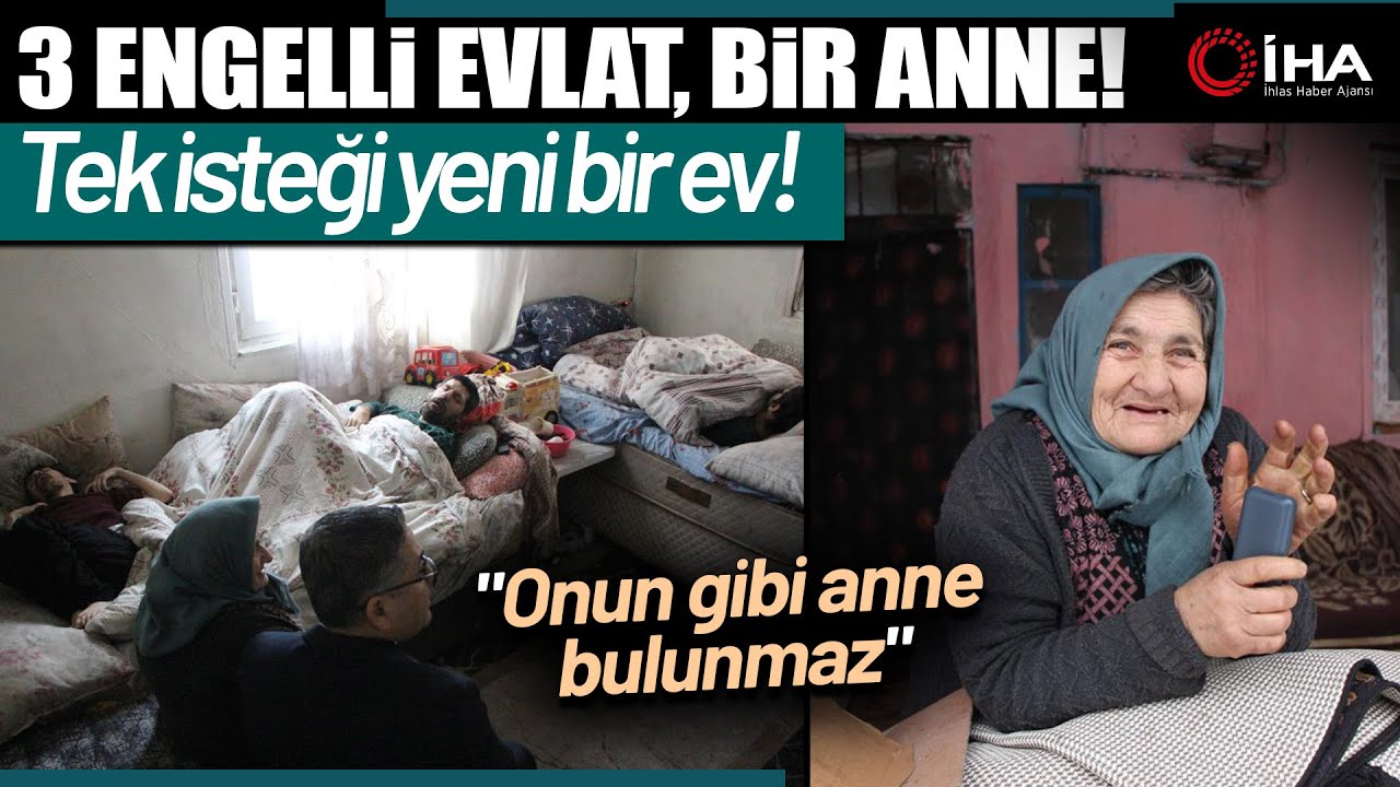 Fedakâr Anne Zihinsel Engelli 3 Oğluna Yıllardır Tek Başına Bakıyor
