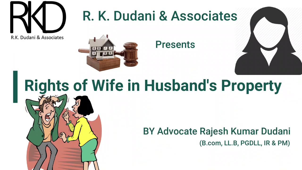 पति की संपत्ति में पत्नी का अधिकार || Rights of Wife in Husband's Property || Advocate Rajesh Dudani
