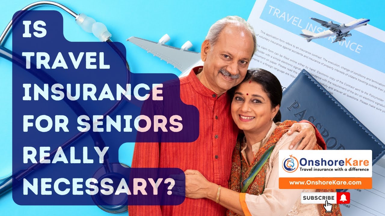 Travel Insurance for Seniors  15 Must Know Facts Before You Buy
