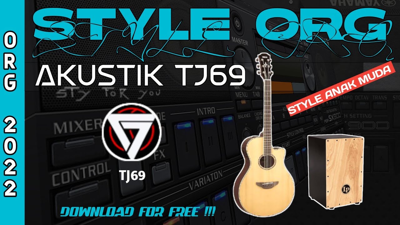 DOWNLOAD STYLE AKUSTIK TJ 69 | ORG 2023 | @Tjbeat
