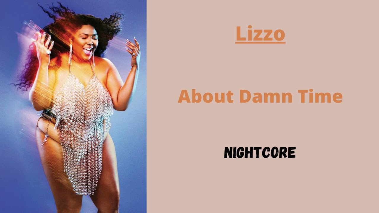 About Damn Time ~ Lizzo (Nightcore)
