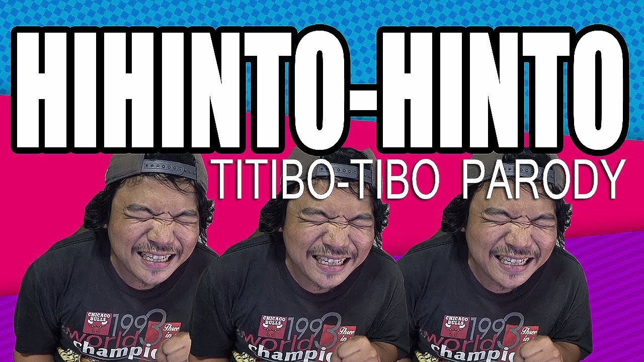 HIHINTO HINTO (TITIBO-TIBO PARODY) MayorTV