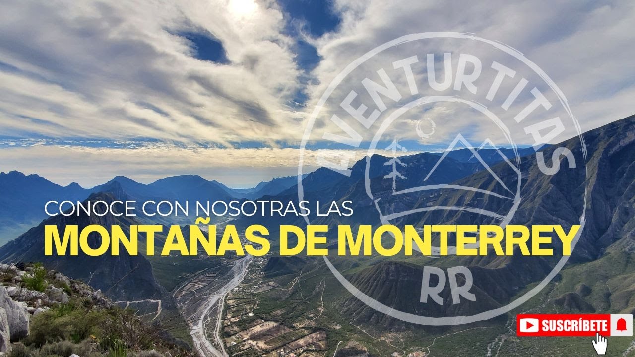 Video 109: Las montañas que rodean Monterrey | Cerro de la Silla, Mitras, Topo y Sierra Madre