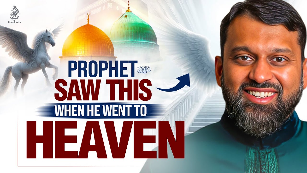 What Allah Showed the Prophet (ﷺ) During Miraj | Dr. Yasir Qadhi