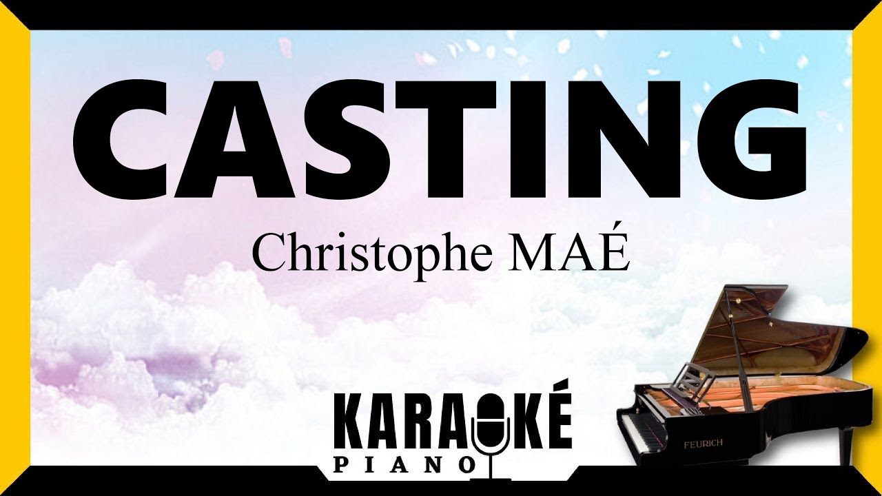 🎹 Casting • Christophe MAE (Karaoké Piano Français) #karaoke