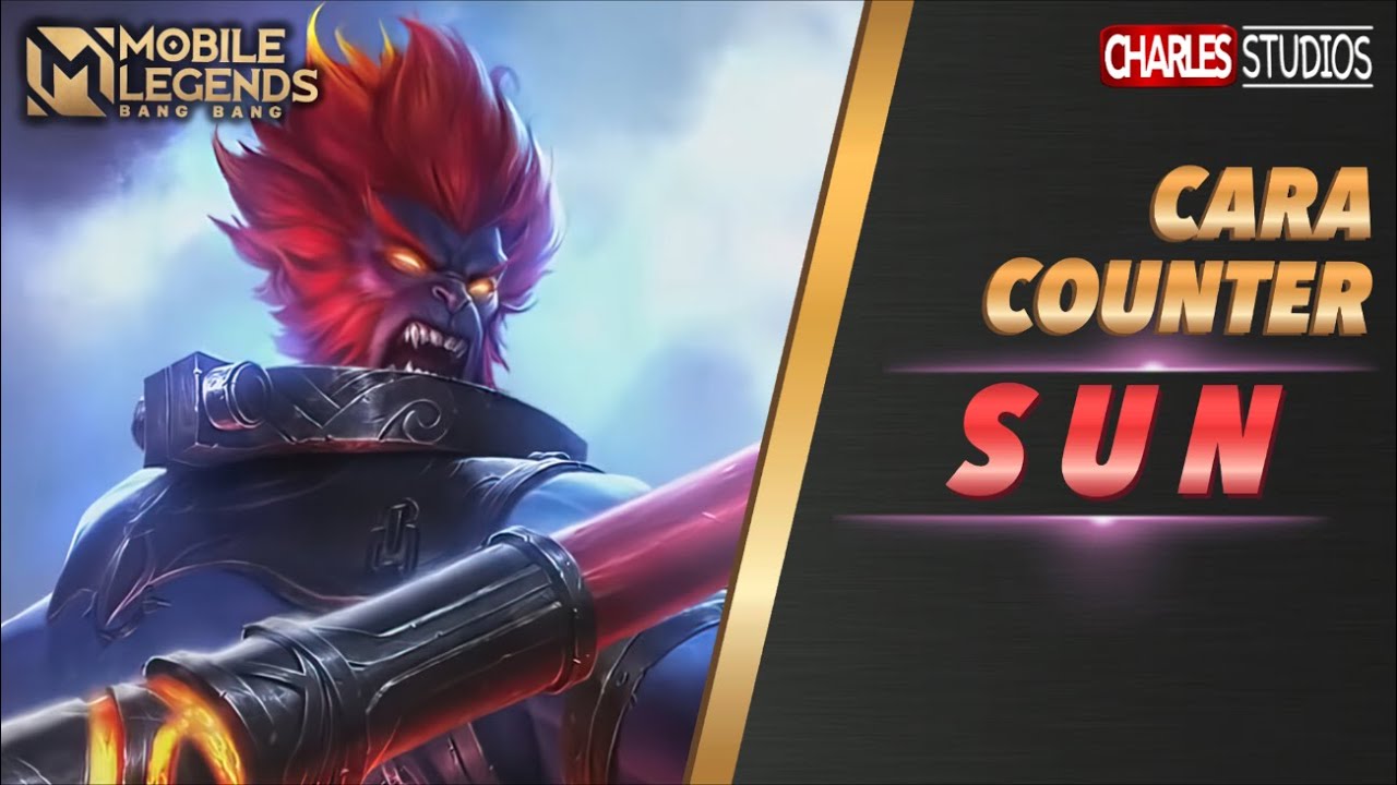 CARA COUNTER SUN Mobile Legends Indonesia 2021