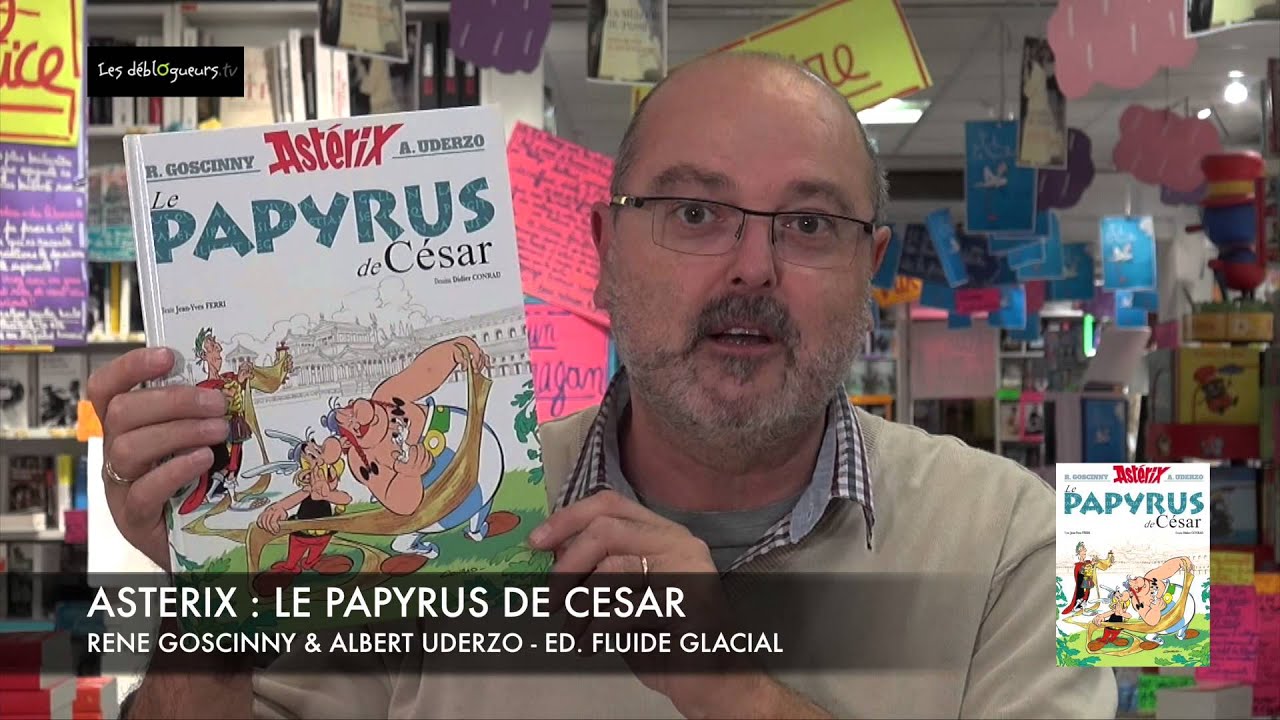(BD) La chronique de Jean-Edgar Casel - Ast&eacute;rix : Le papyrus de C&eacute;sar