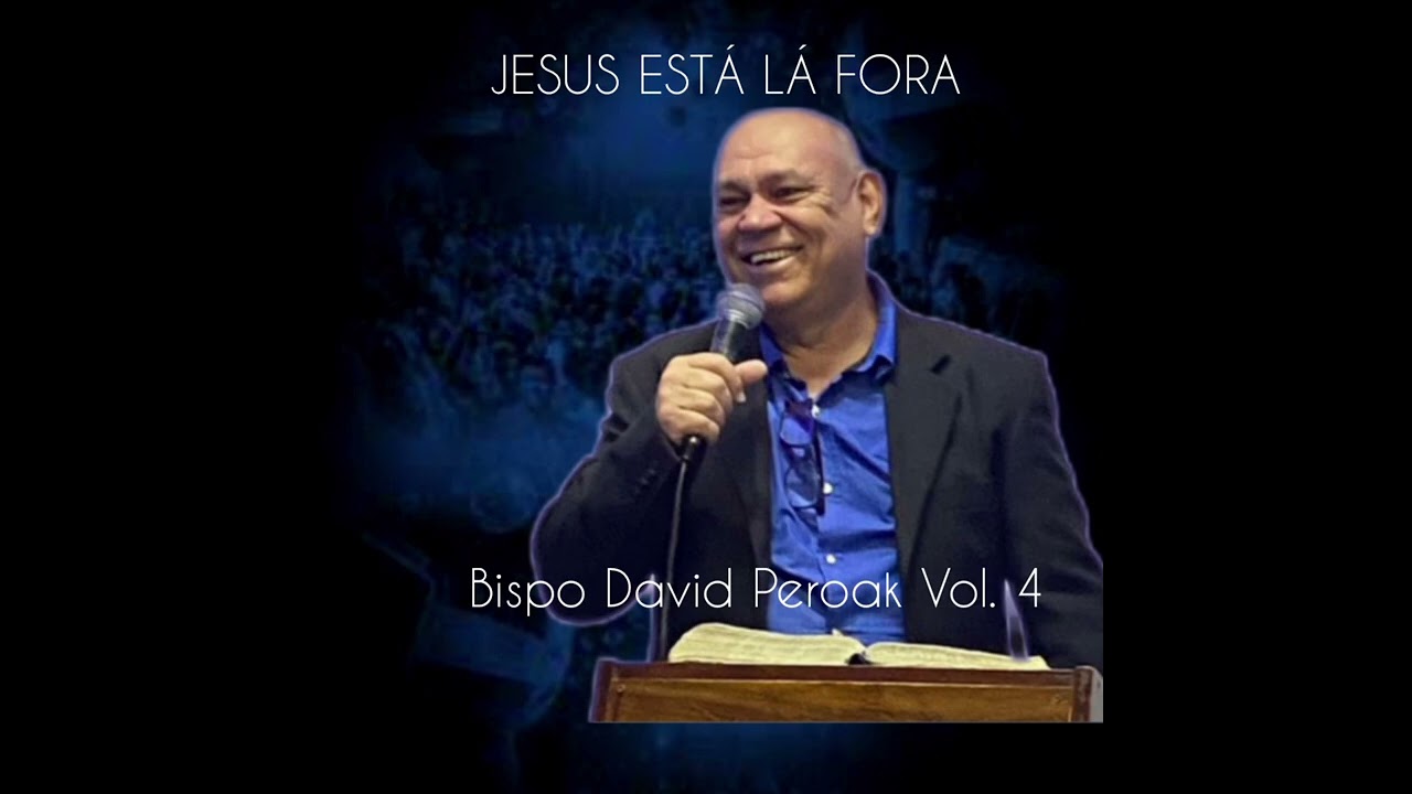 JESUS ESTÁ LÁ FORA