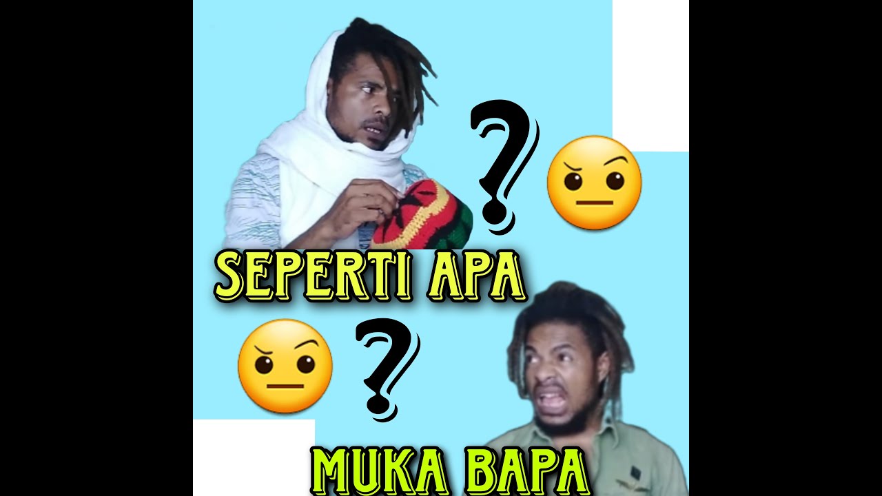 TANYA BAPA PU MUKA 