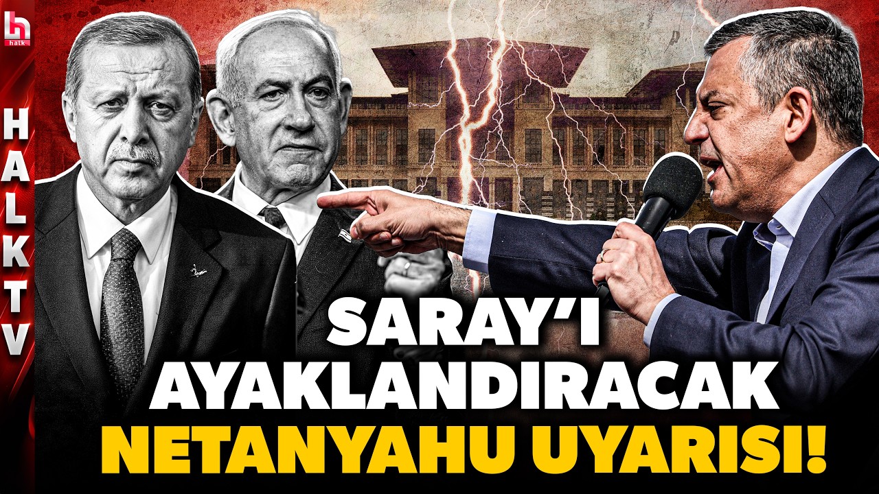 BEŞTEPE'Yİ ALARMA GE&Ccedil;İRECEK! &Ouml;zg&uuml;r &Ouml;zel'den Erdoğan'a Netanyahu salvosu! Bu s&ouml;zlerin d&ouml;n&uuml;ş&uuml; yok!