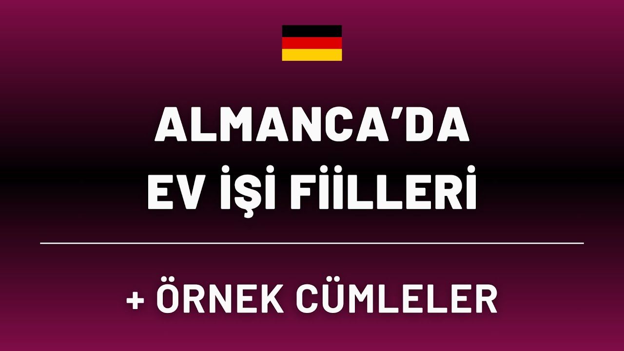 ALMANCA EV İŞLERİ FİİLLERİ🧼🧹