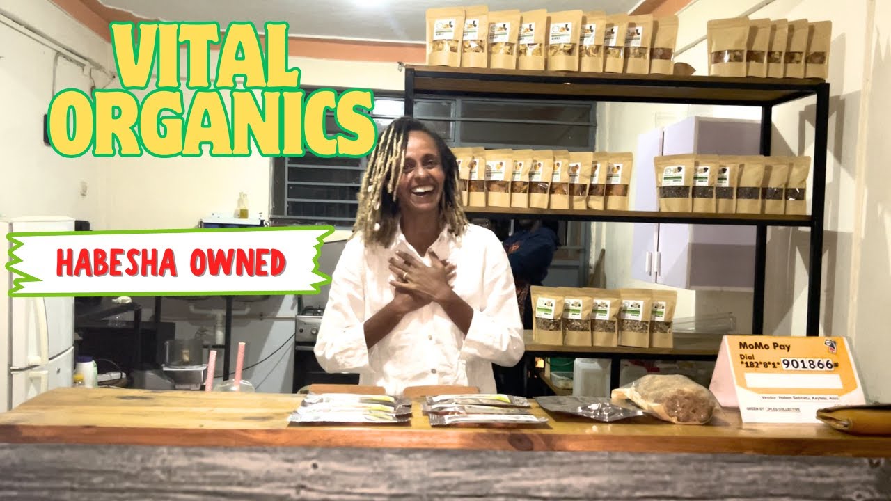 Vital Organics- Habesha and woman owned Organic Grocery Store in Kigali