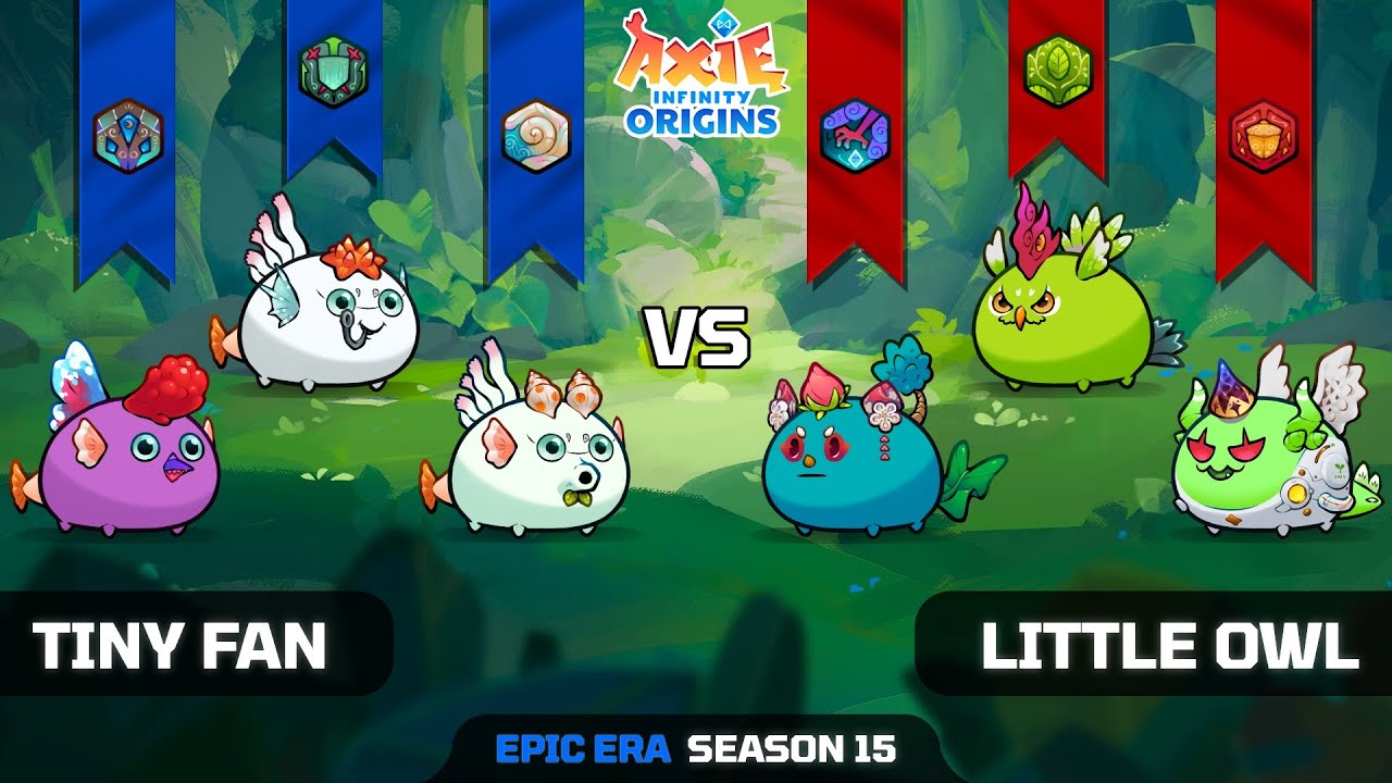 TINY FAN vs LITTLE OWL | SEASON 15 | AXIE INFINITY ORIGINS