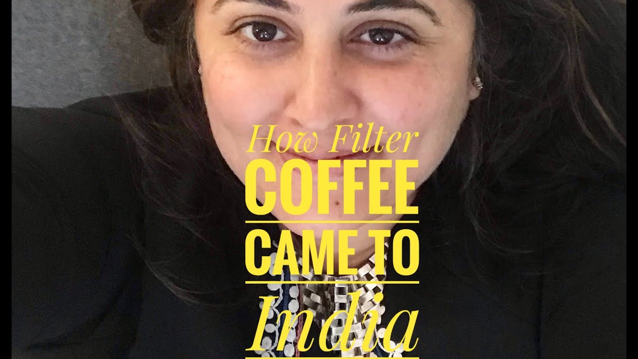 How Filter Coffee Came to India- Food Stories with Tara Deshpande