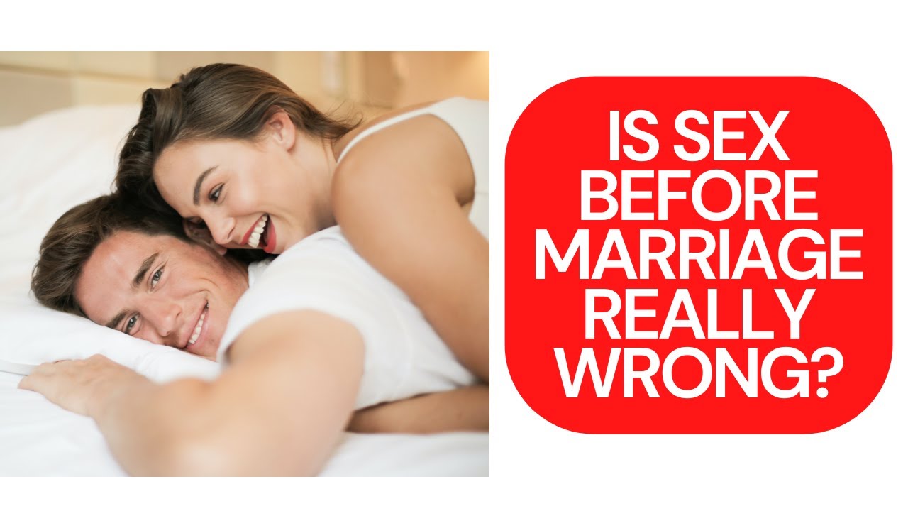 Is It Really Wrong To Have Sex Before Marriage - Dr. K. N. Jacob