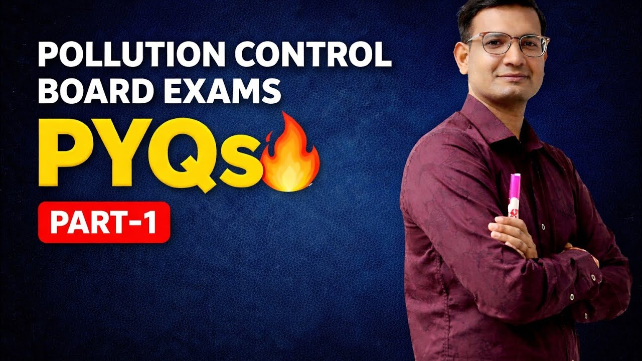 Most Repeated Pollution Control Board PYQs | Must Watch for CPCB & SPCB Exams