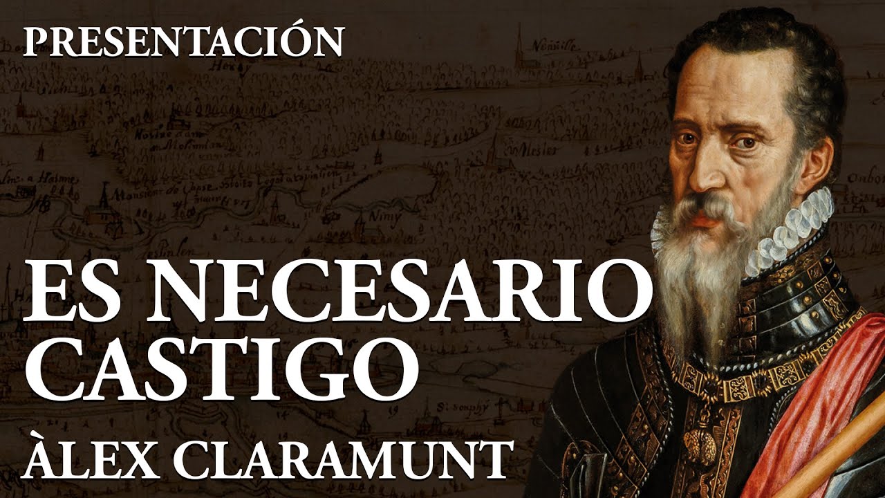 El duque de Alba y la revuelta de Flandes. Diálogo con Àlex Claramunt (vídeo completo)